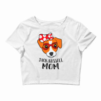 Jack Russel Terrier Mom Dog Jack Russell Mom Gift Crop Top | Artistshot