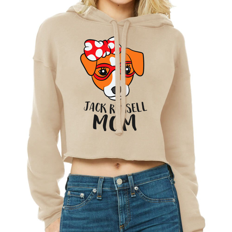 Jack Russel Terrier Mom Dog Jack Russell Mom Gift Cropped Hoodie by NeirlLowry | Artistshot