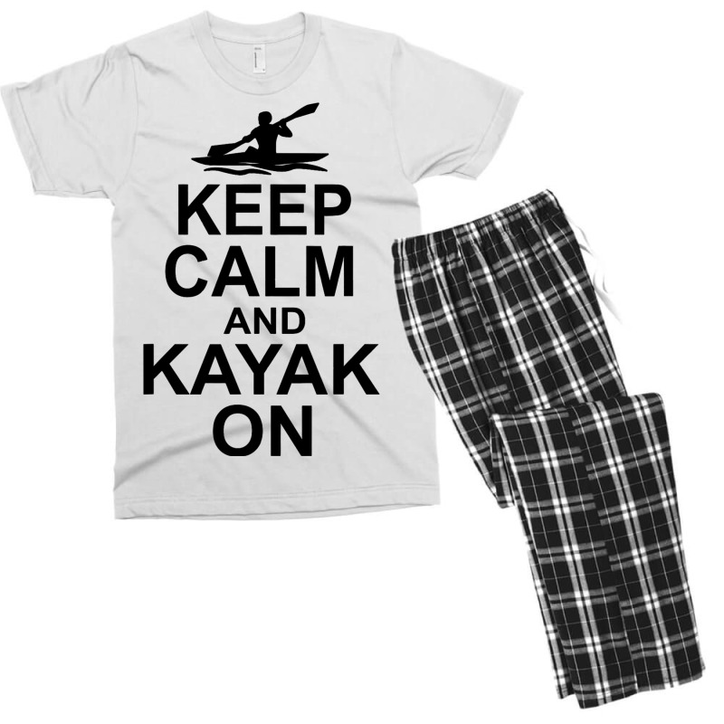 Keep Calm And Kayak On Canoe Kayaking Rowing Rower Men's T-shirt Pajama Set | Artistshot