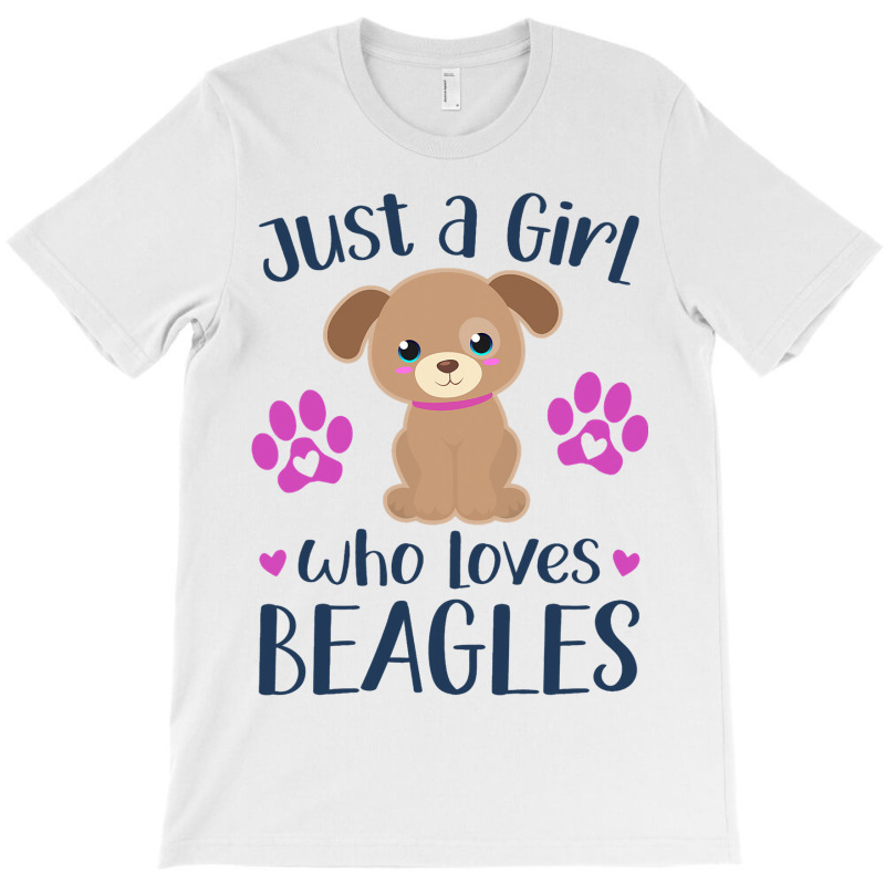 Just A Girl Who Loves Beagles Cute Puppy Dog Paw A T-shirt | Artistshot