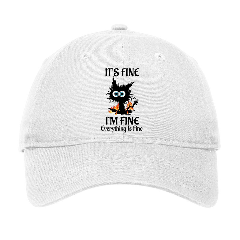 Its Fine Im Fine Everything Is Fine Funny Black Ca Adjustable Cap | Artistshot