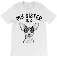 Kids My Sister Is A Rat Terrier Funny Dog Puppy T-shirt | Artistshot