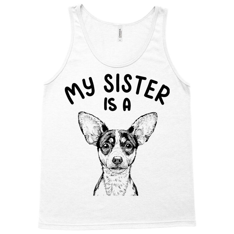 Kids My Sister Is A Rat Terrier Funny Dog Puppy Tank Top | Artistshot