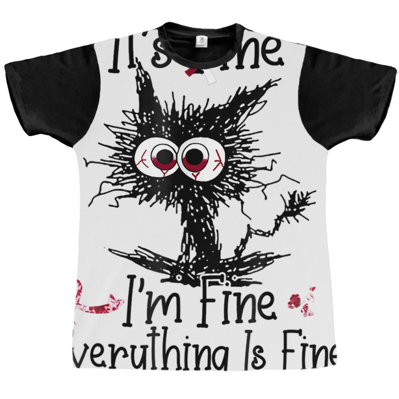 Its Fine Im Fine Everything Is Fine Oral Head Neck Graphic T-shirt by GARYYATES | Artistshot