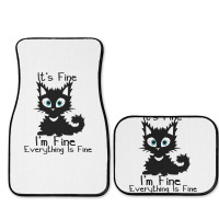 Its Fine Im Fine Everything Is Fine Shirt Funny Bl Full Set Car Mats | Artistshot