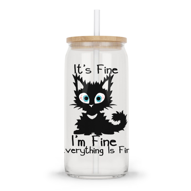 Its Fine Im Fine Everything Is Fine Shirt Funny Bl Glass Tumbler | Artistshot