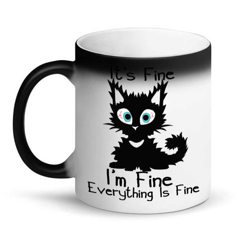 Its Fine Im Fine Everything Is Fine Shirt Funny Bl Magic Mug | Artistshot