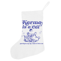 Karma Is A Cat Purring In My Lap Meet Me At Midnig Holiday Stocking | Artistshot