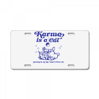 Karma Is A Cat Purring In My Lap Meet Me At Midnig License Plate | Artistshot