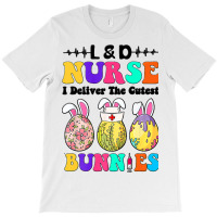 Ld Nurse I Deliver The Cutest Bunnies Happy Easter T-shirt | Artistshot