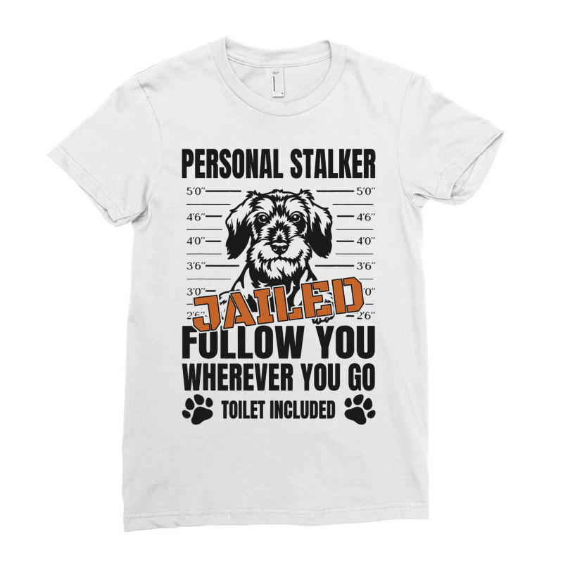 Jailed Personal Stalker Dog Miniature Schnauzer Ladies Fitted T-Shirt by NariahPringl | Artistshot