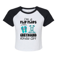 Im A Flip Flops And Greyhound Kinda Girl Raglan Crop Top | Artistshot