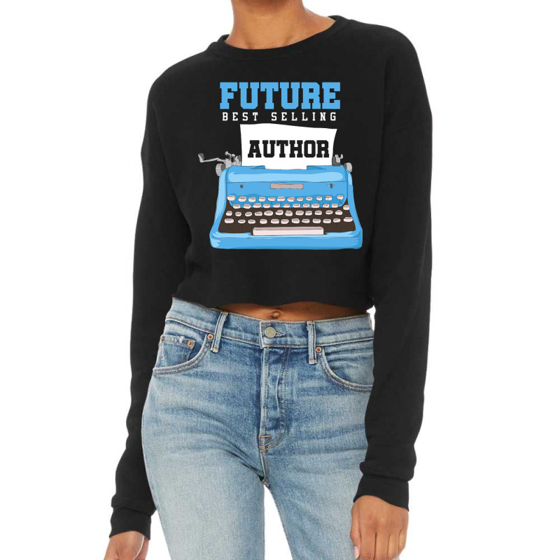 Become Author Writer Typewriter Book Gift Cropped Sweater by LARRYGONZALEZ | Artistshot