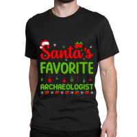 Christmas Santas Favorite Archaeologist Merry Xmas Classic T-shirt | Artistshot