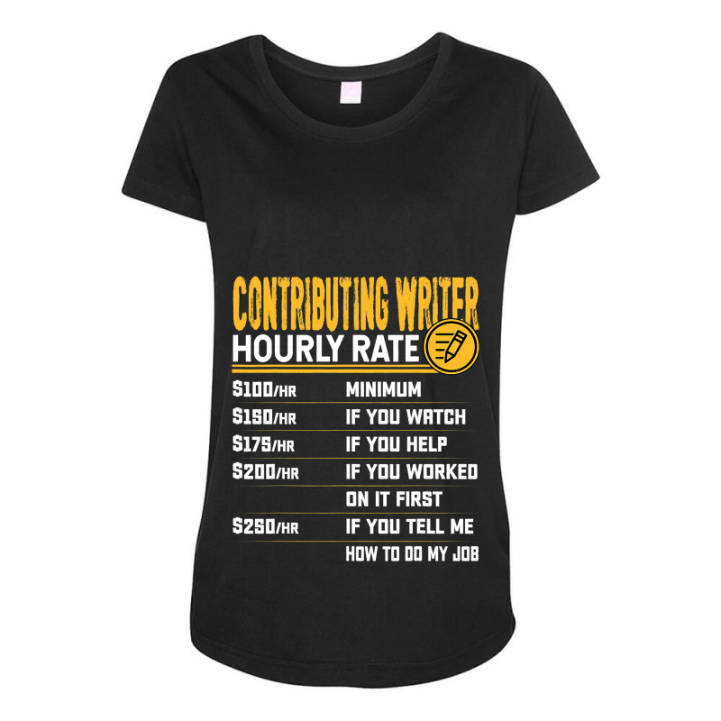 Contributing Writer Hourly Rate Contributing Edito Maternity Scoop Neck T-shirt by MenachemArteaga | Artistshot