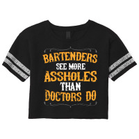 Bartenders See More Assholes Than Doctors Do Barte Scorecard Crop Tee | Artistshot