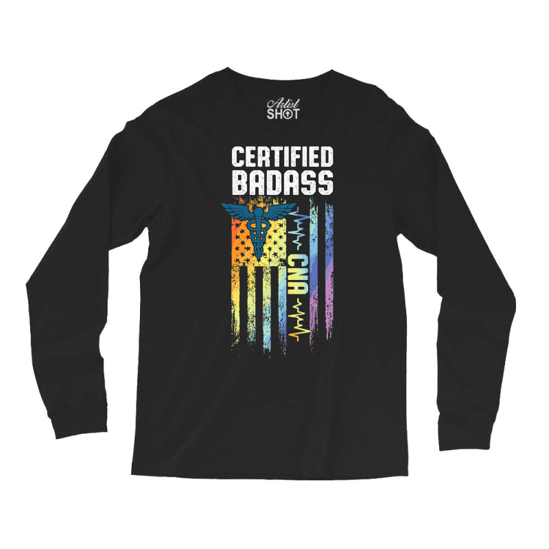 Cna Certified Certified Nursing Assistant Long Sleeve Shirts | Artistshot