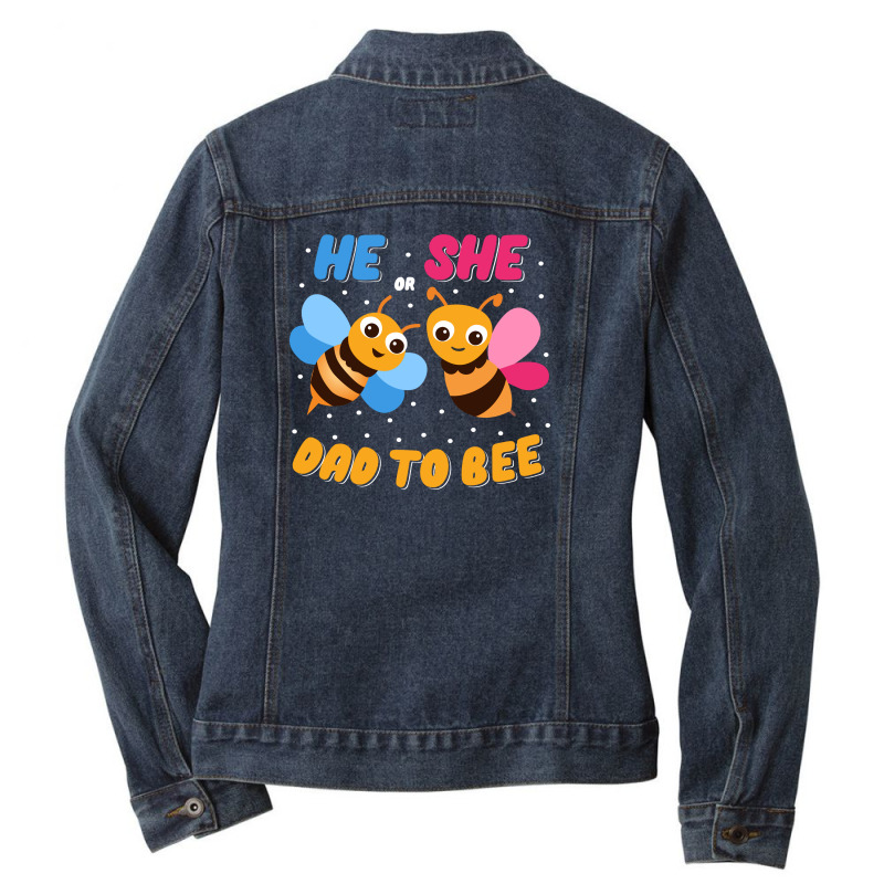 He Or She Dad To Bee Ladies Denim Jacket | Artistshot