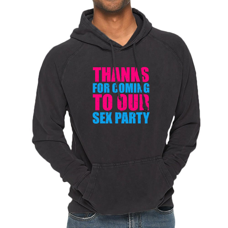 Thanks For Coming To The Sex Party 2 Vintage Hoodie | Artistshot