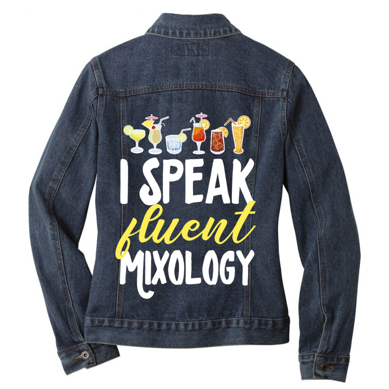 Cocktail Mixologist Bartender I Speak Fluent Mixol Ladies Denim Jacket by AustynHidago | Artistshot