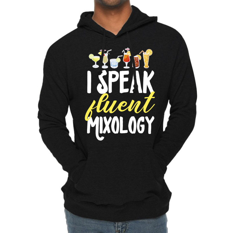 Cocktail Mixologist Bartender I Speak Fluent Mixol Lightweight Hoodie by AustynHidago | Artistshot