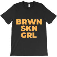 Black Women With Brown Skin T-shirt | Artistshot