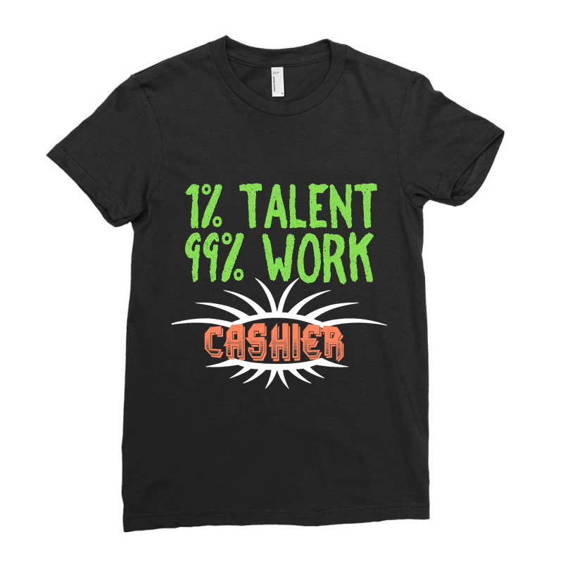 Cashier Profession Career Worker Working Quotes 4 Ladies Fitted T-Shirt by FriedBarcia | Artistshot