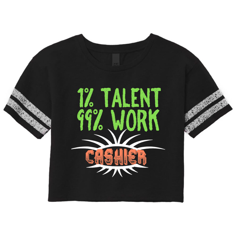 Cashier Profession Career Worker Working Quotes 4 Scorecard Crop Tee by FriedBarcia | Artistshot