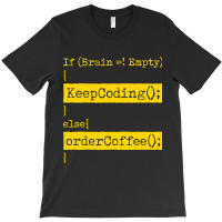 Coding Coffee Lover Web Developer 1 T-shirt | Artistshot