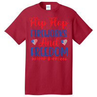 Flip Flops Fireworks And Freedom American Flag 4th Of July T Shirt Basic T-shirt | Artistshot