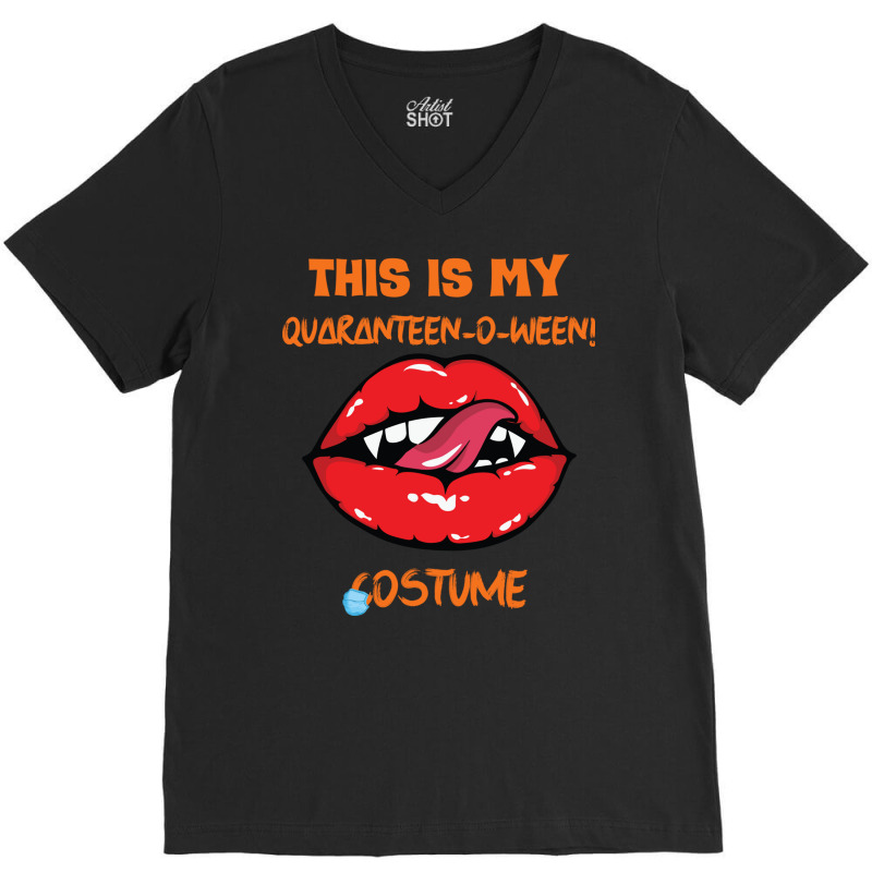 This Is My Quarantine O Ween! Costume Funny 2020 Halloween V-neck Tee | Artistshot