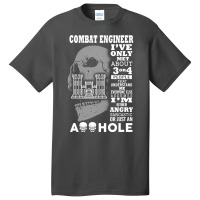 Combat Engineer Shirt I've Only Met About 3 Or 4 People Basic T-shirt | Artistshot