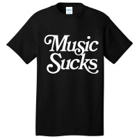 Music Sucks  Retro Styled Faded Typography Design Basic T-shirt | Artistshot