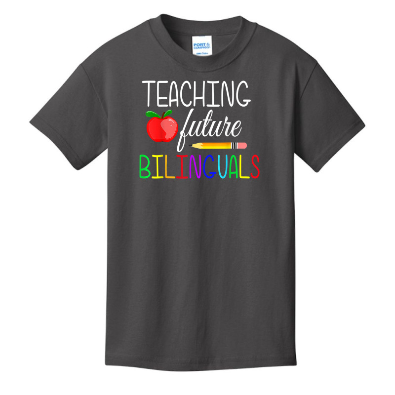 Teaching Future Bilinguals Teachers Back To School T Shirt Basic Youth T-shirt by tamarogbbrazee4 | Artistshot