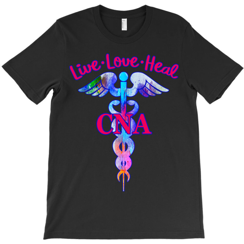 Cna Certified Nursing Assistant Live Love Heal Ins T-shirt | Artistshot