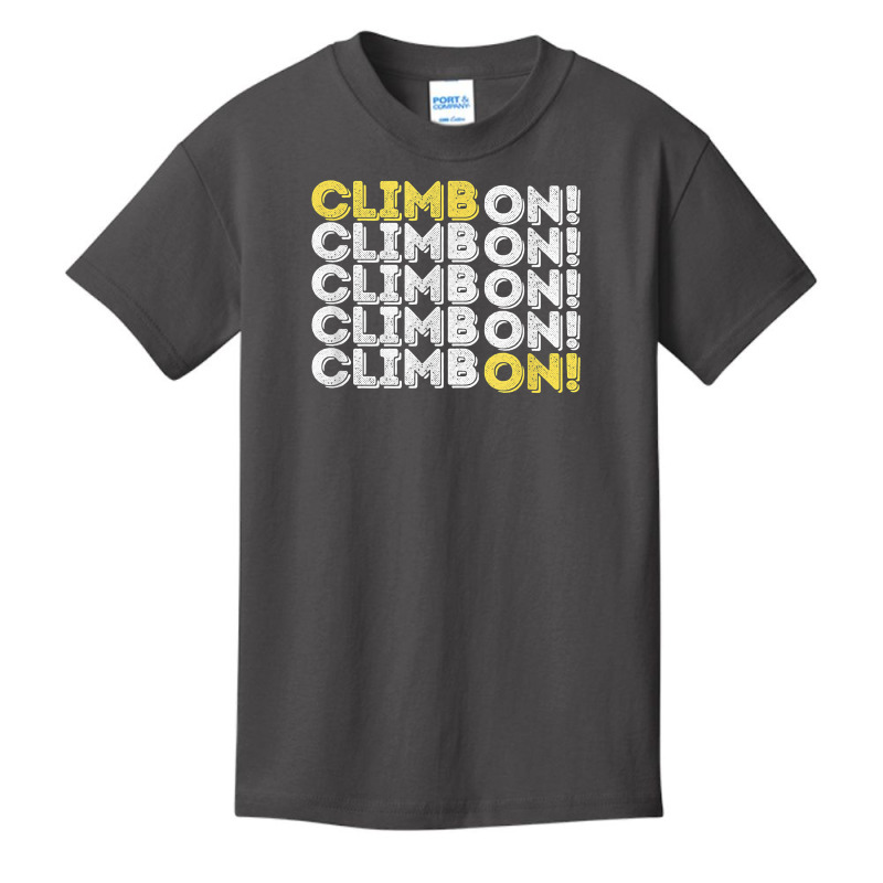 Climb On! Rock Climbing  Bouldering T Shirt Basic Youth T-shirt | Artistshot