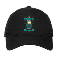 Careful Or You´ll End Up In My Novel Writer Liter Adjustable Cap | Artistshot