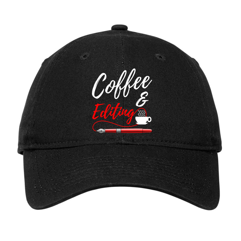 Coffee And Editing Writer Editor Author Adjustable Cap by DENISEWRIGHT | Artistshot