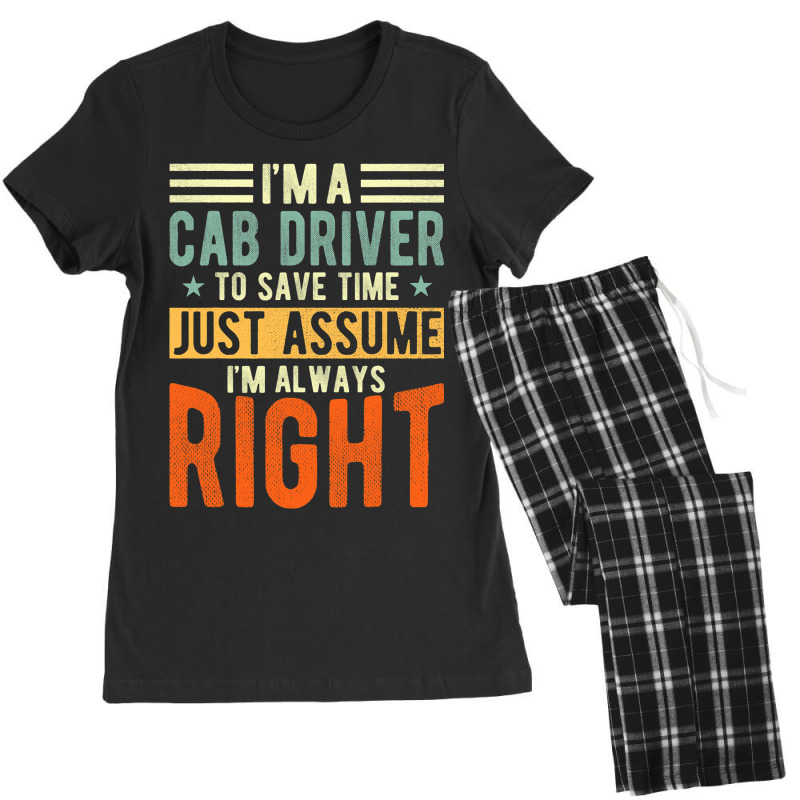 Cab Driver Design I´m Always Right Cab Driver Women's Pajamas Set by HarborLenard | Artistshot