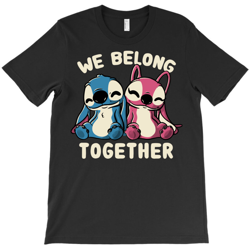 We Belong Together Cute Lover Gift T-shirt | Artistshot