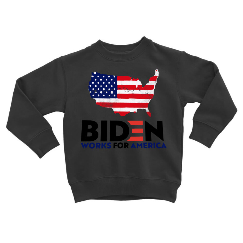 Joe Biden Work For America Toddler Sweatshirt by THT | Artistshot