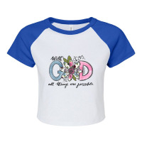 God All Things Are Possible Flower Lover Christian Believer Men Women Raglan Crop Top | Artistshot