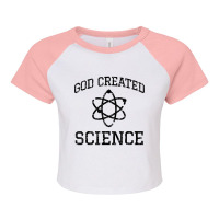 God Created Science Electron Graphic Chemistry Lover Gift Raglan Crop Top | Artistshot