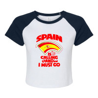 Spain Is Calling And I Must Go Raglan Crop Top | Artistshot