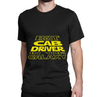 Cab Driver Funny Space Backside Design 2 Classic T-shirt | Artistshot