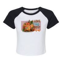 Women's I Love Fall Most Of All, Fall Season Autumnal Leaves T Shirt Raglan Crop Top | Artistshot