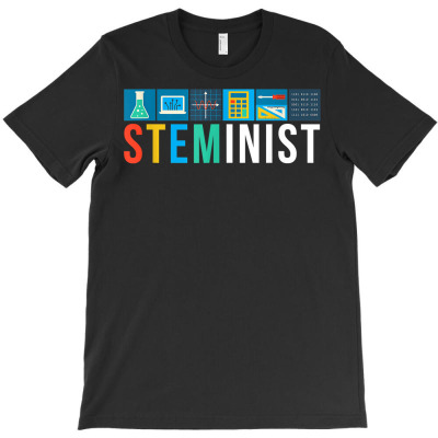 Steminist Science Technology Engineering Math Stem T Shirt T-shirt Designed By Annamarie Mueller
