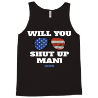 Will You Shut Up Man Anti Trump Gift Tank Top | Artistshot