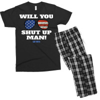 Will You Shut Up Man Anti Trump Gift Men's T-shirt Pajama Set | Artistshot