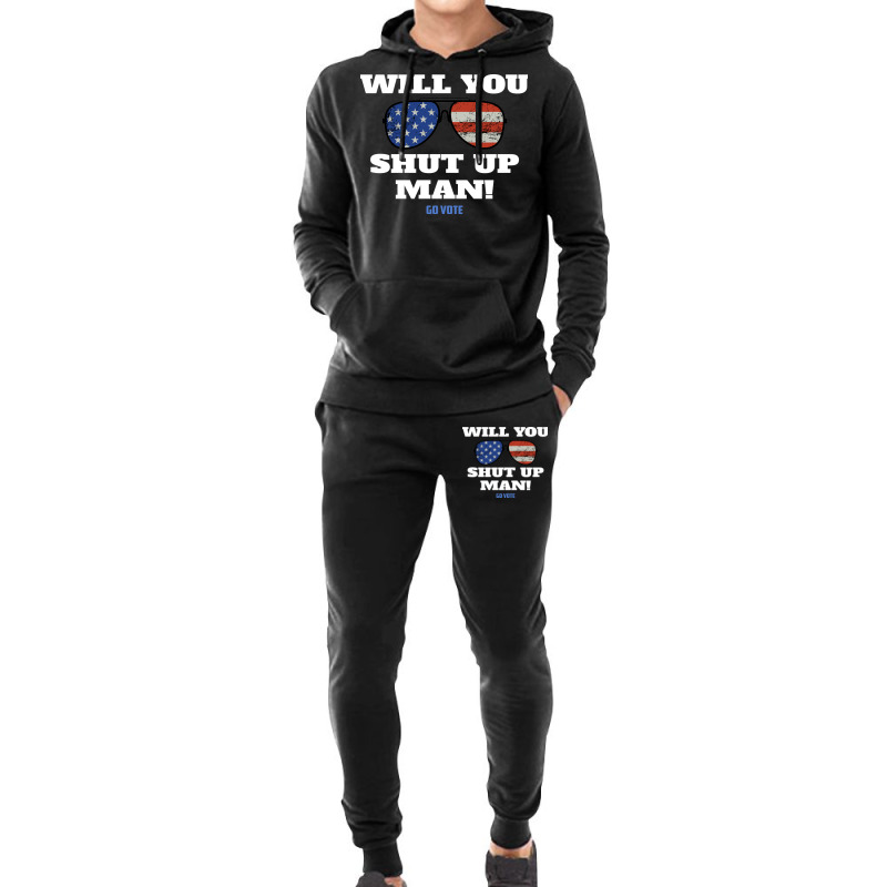 Will You Shut Up Man Anti Trump Gift Hoodie & Jogger Set | Artistshot